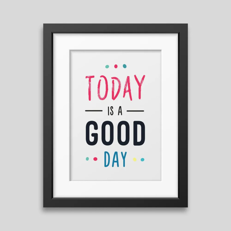 Affiche Encadrée Today is a Good Day - Déco Musicale